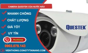 hiệu camera questek của nước nào