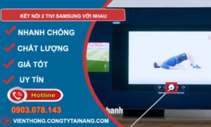 kết nối 2 tivi samsung với nhau