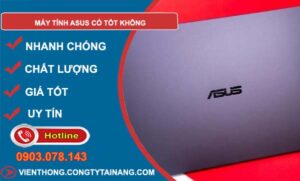 máy tính asus có tốt không