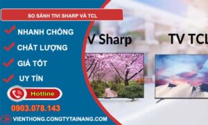 so sánh tivi sharp và tcl