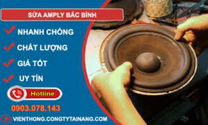 Sửa Amply Huyện Bắc Bình