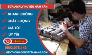 Sửa Amply Huyện Hàm Tân