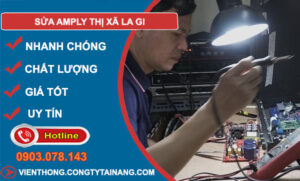 Sửa Amply tại Thị Xã La Gi