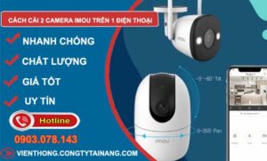tìm cách cài 2 camera imou trên 1 điện thoại