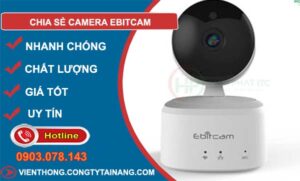 tìm cách chia sẻ camera ebitcam