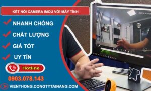 tìm cách kết nối camera imou với máy tính