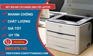tìm cách kết nối máy in canon 2900 với laptop