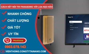 tìm cách kết nối tivi panasonic với loa kẹo kéo