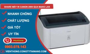 tìm cách share máy in canon 2900 qua mạng lan