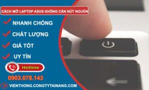 tìm hiểu cách mở laptop asus không cần nút nguồn
