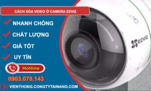 tìm hiểu cách xóa video ở camera ezviz