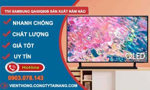 dòng tivi samsung qa50q60b sản xuất năm nào
