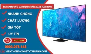 dòng tivi samsung qa75q70c sản xuất năm nào