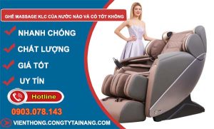 hiệu ghế massage kcl của nước nào và có tốt không