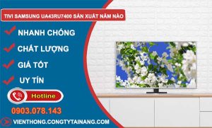hiệu tivi samsung ua43ru7400 sản xuất năm nào