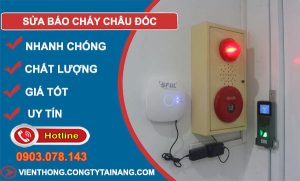 Sửa Báo Cháy Châu Đốc