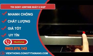 sửa tivi sony 42w700b nháy 6 nhịp