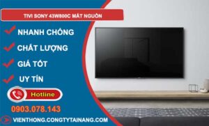 sửa tivi sony 43w800c mất nguồn