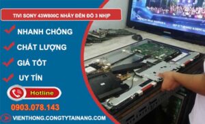 sửa tivi sony 43w800c nháy đèn đỏ 3 nhịp