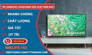 tivi samsung ua55du8000 sản xuất năm nào