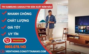 tivi samsung ua65au7700 sản xuất năm nào