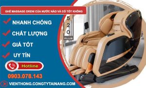ghế massage oreni của nước nào và có tốt không