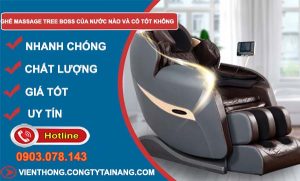 hiệu ghế massage tree boss của nước nào và có tốt không