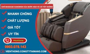 tìm hiểu ghế massage kangwon của nước nào và có tốt không