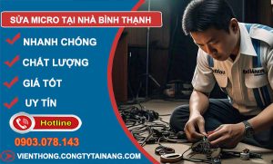 dịch vụ Sửa Micro Tại Nhà Bình Thạnh