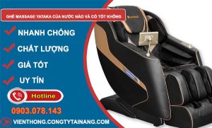 ghế massage yataka của nước nào và có tốt không