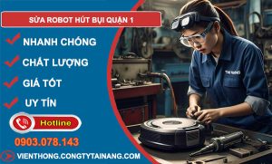 sửa robot hút bụi quận 1
