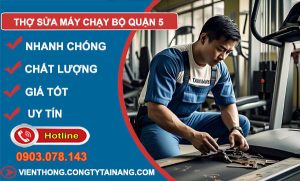 dịch vụ thợ sửa máy chạy bộ Quận 5