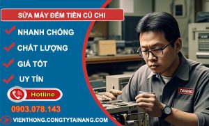 sửa máy đếm tiền Củ Chi