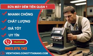sửa máy đếm tiền Quận 1