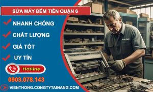 Sửa Máy Đếm Tiền Quận 6