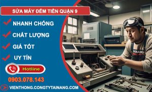 sửa máy đếm tiền Quận 9
