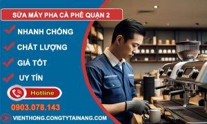 sửa máy pha cà phê Quận 2