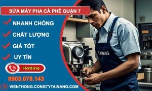 sửa máy pha cà phê Quận 7