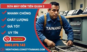 thợ sửa máy đếm tiền Quận 2