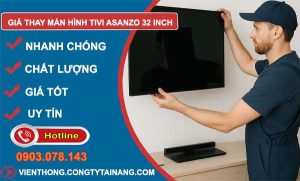 báo giá thay màn hình tivi asanzo 32 inch