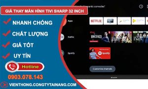 giá thay màn hình tivi sharp 32 inch tại nhà