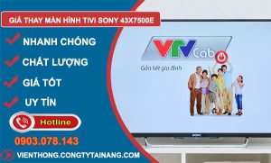 giá thay màn hình tivi sony 43x7500e tại nhà