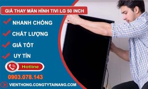 tìm hiểu giá thay màn hình tivi lg 50 inch