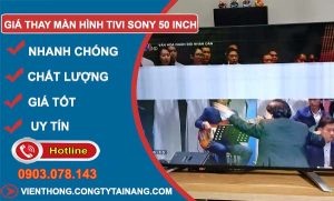 tìm hiểu giá thay màn hình tivi sony 50 inch