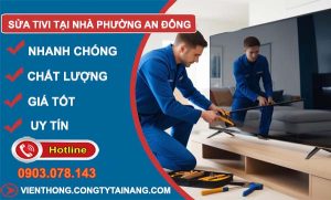 sửa tivi tại nhà phường an đông