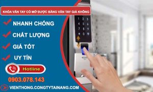 giải đáp khóa vân tay có mở được bằng vân tay giả không