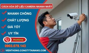 cách xoá dữ liệu camera nhanh nhất