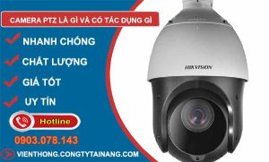 camera ptz là gì và có tác dụng gì