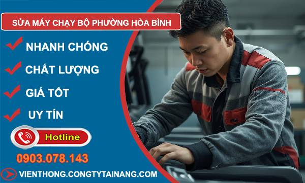 sửa máy chạy bộ phường hoà bình