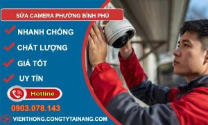 sửa camera phường bình phú uy tín